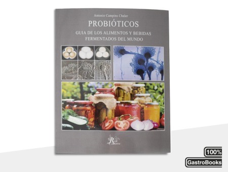 Probíoticos. Guia de los alimentos y bebidas fermentados del mundo